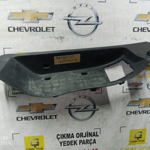 VİVARO C EŞİK BASAMAĞI KAPAĞI OEM 98133135  ÇIKMA SÖKME YEDEK PARÇA